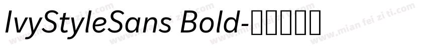 IvyStyleSans Bold字体转换